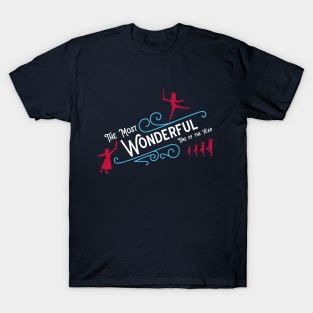 The Nutcracker- The Most Wonderful Time of Year! T-Shirt